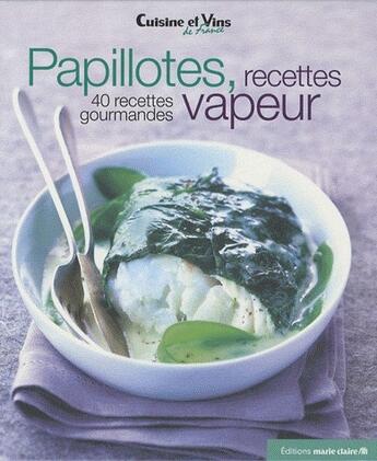 Couverture du livre « Papillottes, recettes vapeur » de  aux éditions Marie-claire