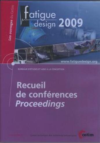 Couverture du livre « Recueil de conférences proceedings ; fatigue design 2009 » de  aux éditions Cetim