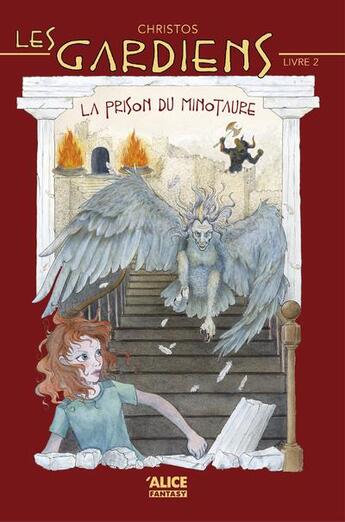 Couverture du livre « Les gardiens t.2 ; la prison du Minotaure » de Christos aux éditions Alice