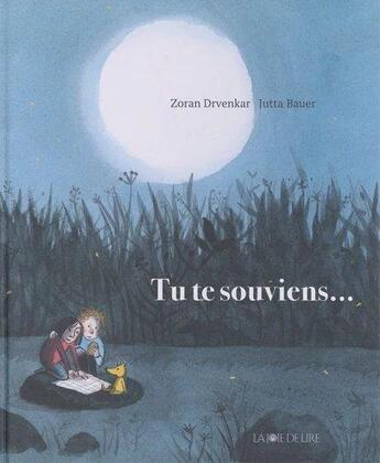 Couverture du livre « Tu te souviens » de Zoran Drvenkar et Jutta Bauer aux éditions La Joie De Lire