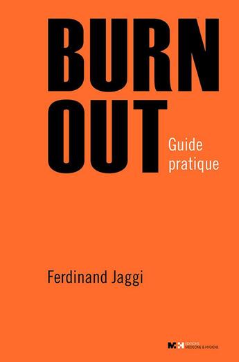 Couverture du livre « Burnout » de Ferdinand Jaggi aux éditions Planete Sante