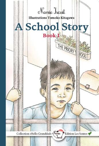Couverture du livre « A school story » de Nanie Iscuit aux éditions Les Sentes