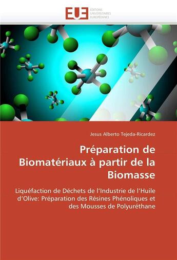 Couverture du livre « Preparation de biomateriaux a partir de la biomasse » de Tejeda-Ricardez-J aux éditions Editions Universitaires Europeennes