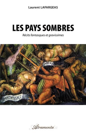 Couverture du livre « Les pays sombres » de Lafargeas Laurent aux éditions Atramenta