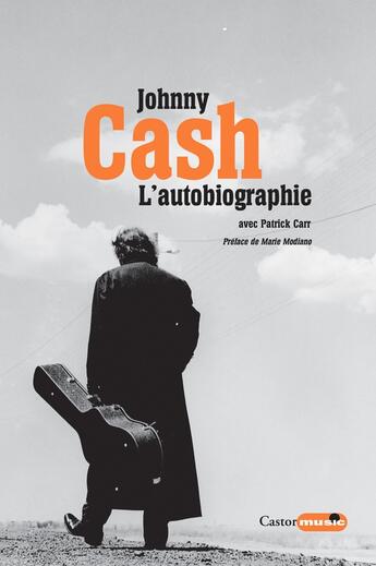 Couverture du livre « Johnny Cash : l'autobiographie » de Patrick Carr et Johnny Cash aux éditions Castor Astral