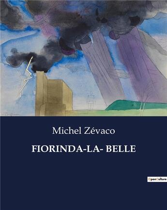 Couverture du livre « FIORINDA-LA- BELLE » de Michel Zevaco aux éditions Culturea