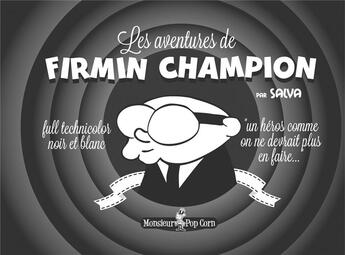 Couverture du livre « Les aventures de Firmin Champion » de Salva aux éditions Monsieur Pop Corn