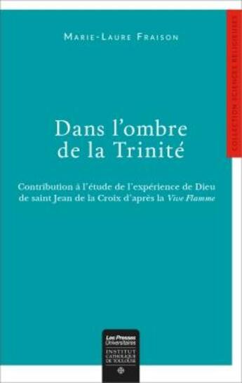 Couverture du livre « Dans l'ombre de la trinité » de Marie-Laure Fraison aux éditions Institut Catholique Toulouse