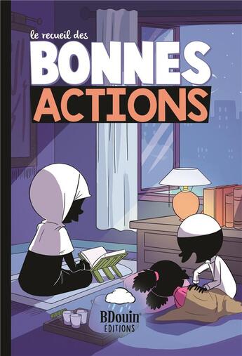 Couverture du livre « Le recueil des bonnes actions » de Noredine Allam aux éditions Bdouin