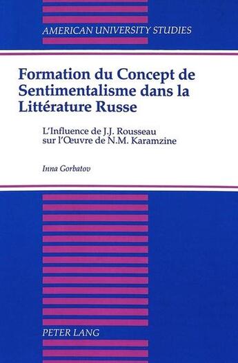 Couverture du livre « Formation du concept de sentimentalisme dans la litterature russe » de Gorbatov Inna aux éditions Peter Lang