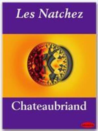 Couverture du livre « Les Natchez » de Chateaubriand aux éditions Ebookslib