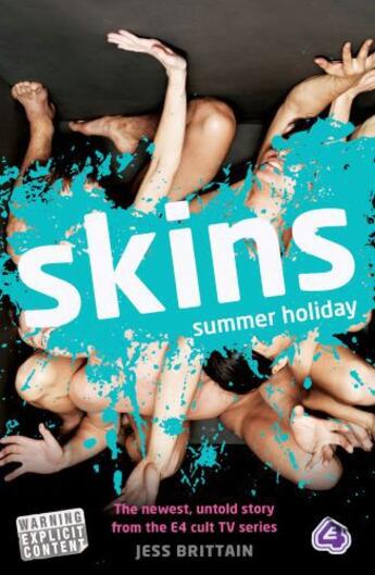 Couverture du livre « Skins 2: Summer Holiday » de Brittain Jess aux éditions Hodder Children's Book Digital