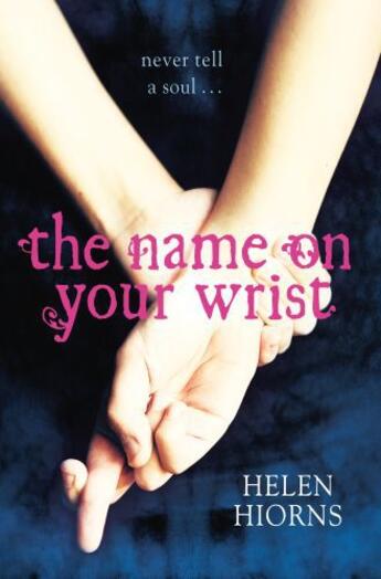 Couverture du livre « The Name On Your Wrist » de Hiorns Helen aux éditions Rhcb Digital