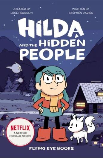 Couverture du livre « HILDA AND THE HIDDEN PEOPLE » de Stephen Davies et Luke Pearson aux éditions Flying Eye Books