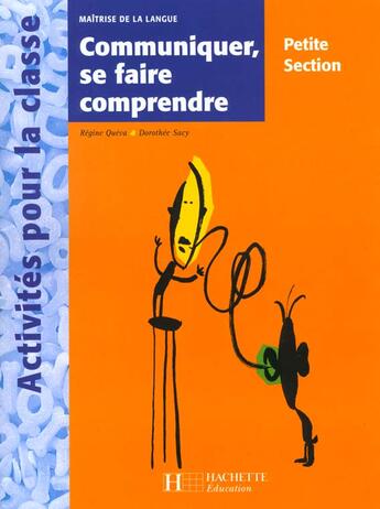 Couverture du livre « Communiquer, Se Faire Comprendre En Ps » de R Queva et D Sacy aux éditions Hachette Education