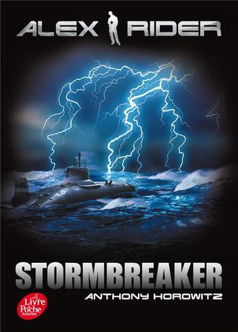 Couverture du livre « Alex Rider t.1 ; stormbreaker » de Anthony Horowitz aux éditions Le Livre De Poche Jeunesse