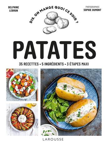 Couverture du livre « Patates » de Delphine Lebrun et Sophie Dumont aux éditions Larousse