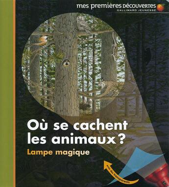 Couverture du livre « Où se cachent les animaux ? » de Claude Delafosse aux éditions Gallimard-jeunesse