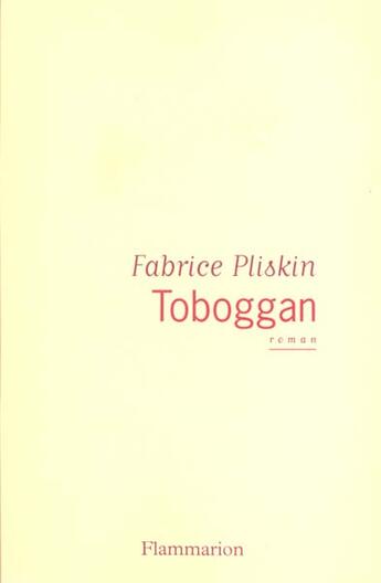 Couverture du livre « Toboggan » de Fabrice Pliskin aux éditions Flammarion