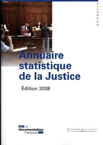 Couverture du livre « Annuaire statistique de la justice 2008 » de  aux éditions Documentation Francaise