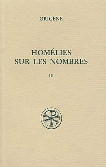 Couverture du livre « Homélies sur les nombres Tome 3 » de Origene aux éditions Cerf