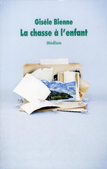 Couverture du livre « La chasse à l'enfant » de Gisele Bienne aux éditions Ecole Des Loisirs