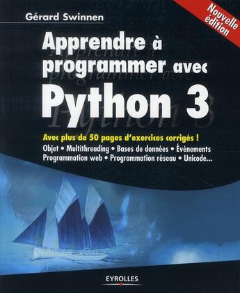 Couverture du livre « Apprendre à programmer avec Python 3 (édition 2010) » de Swinnen Gerard aux éditions Eyrolles