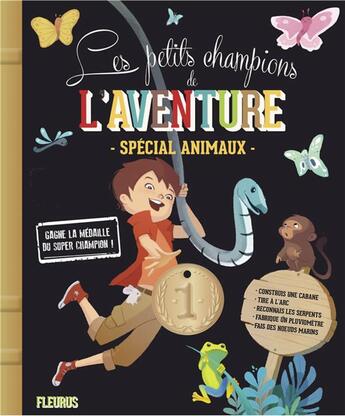 Couverture du livre « Les petits champions de l'aventure ; spécial animaux » de Paul Beaupere et Carine Hinder aux éditions Fleurus