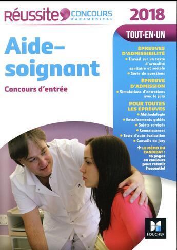 Couverture du livre « Réussite concours ; aide-soignant ; concours d'entrée (édition 2018) » de Denise Laurent aux éditions Foucher