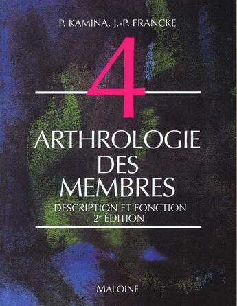 Couverture du livre « Anatomie ; introduction a la clinique ; t.4 arthrologie des membres » de  aux éditions Maloine
