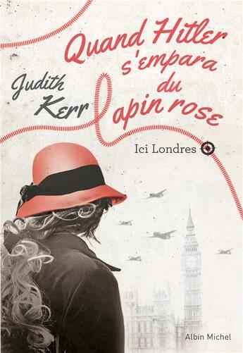 Couverture du livre « Quand Hitler s'empara du lapin rose Tome 2 : ici Londres » de Kerr Judith aux éditions Albin Michel