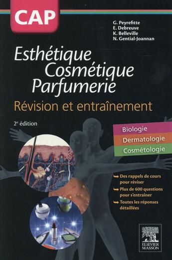 Couverture du livre « Cap esthétique ; cosmétique ; parfumerie (2e édition) » de Elie Debreuve et Karine Belleville et Nathalie Gential-Joannan et Gerard Peyrefittte aux éditions Elsevier-masson