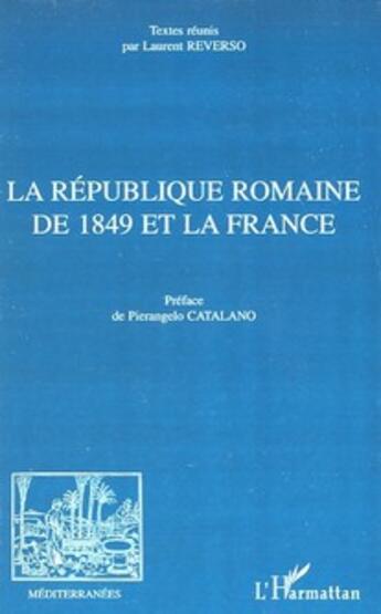 Couverture du livre « La republique romaine de 1849 et la france » de  aux éditions L'harmattan