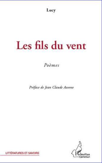 Couverture du livre « Les fils du vent » de Lucy aux éditions L'harmattan