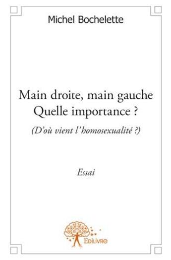 Couverture du livre « Main droite, main gauche » de Michel Bochelette aux éditions Edilivre