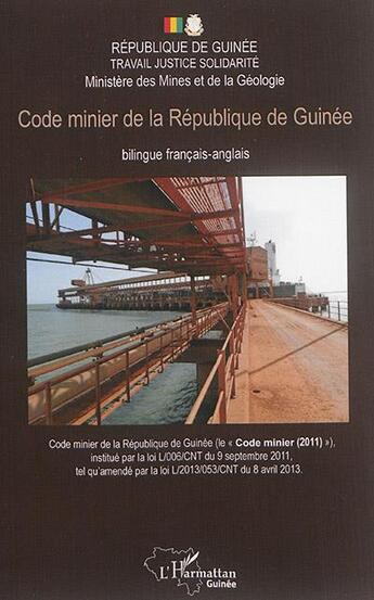 Couverture du livre « Code minier de la République de Guinée » de Ministère Des Mines Et De La Géologie aux éditions L'harmattan
