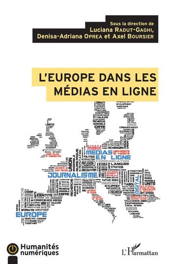 Couverture du livre « L'Europe dans les médias en ligne » de Luciano Radut-Gaghi et Denisa-Adrina Oprea et Axel Boursier aux éditions L'harmattan