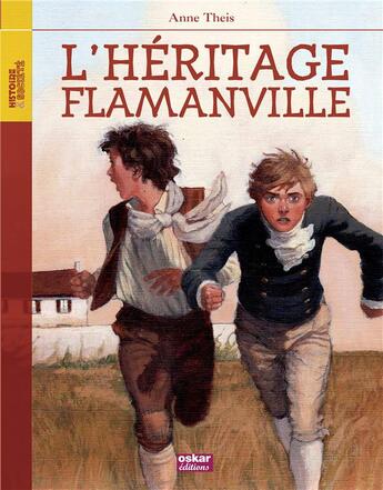 Couverture du livre « L'héritage flamanville » de Anne Theis aux éditions Oskar