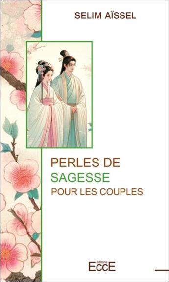 Couverture du livre « Perles de sagesse pour les couples » de Selim Aissel aux éditions Ecce