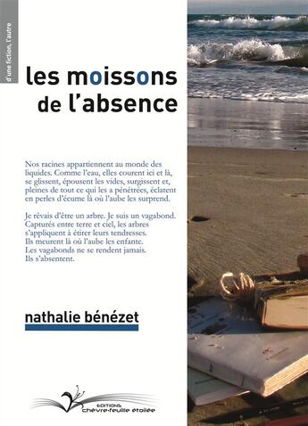 Couverture du livre « Les moissons de l'absence » de Nathalie Benezet aux éditions Chevre Feuille Etoilee