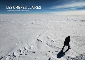 Couverture du livre « Les ombres Claires » de Francois Lepage aux éditions Perspectivesart9