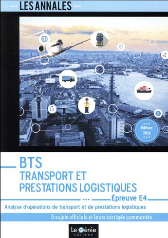 Couverture du livre « BTS transport et prestations logistiques ; épreuve E4 (3e édition) » de Nadine Venturelli et Christiane Errouqui aux éditions Genie Des Glaciers