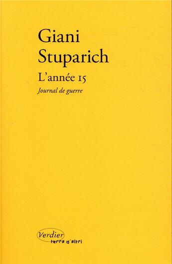 Couverture du livre « L'année 15 ; journal de guerre » de Gianni Stuparich aux éditions Verdier