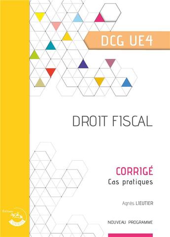 Couverture du livre « Droit fiscal : corrigé : UE 4 du DCG » de Bertrand Beringer aux éditions Corroy