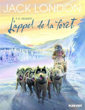 Couverture du livre « L'appel de la forêt » de Pierre-Emmanuel Dequest aux éditions Plein Vent