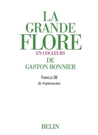 Couverture du livre « La grande flore ; famille 36 » de Gaston Bonnier aux éditions Belin