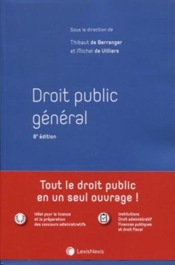 Couverture du livre « Droit public général (8e édition) » de Collectif Lexisnexis et Michel De Viliers et Thibaut De Berranger aux éditions Lexisnexis