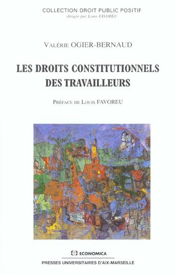 Couverture du livre « DROITS CONSTITUTIONNELS DES TRAVAILLEURS (LES) » de Bernaud-Ogier/Valeri aux éditions Economica