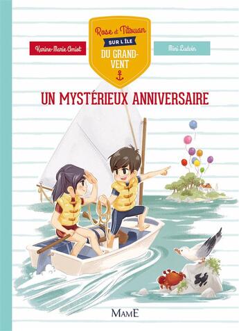 Couverture du livre « Rose et Titouan sur l'île du Grand-Vent t.2 ; un mystérieux anniversaire » de Karine-Marie Amiot et Mini Ludvin aux éditions Mame