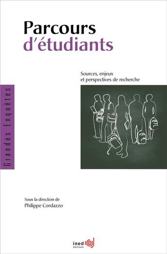 Couverture du livre « Parcours d'étudiants : Sources, enjeux et perspectives de recherche » de Cordazzo Philippe aux éditions Ined